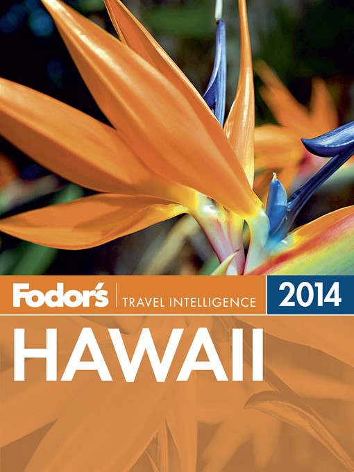 Title details for Fodor's Hawaii 2014 by Fodor's - Available